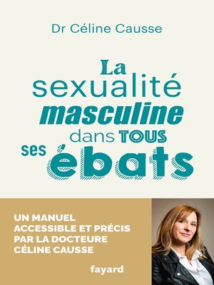 cover image of La sexualité masculine dans tous ses ébats